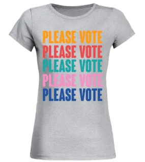 Please Vote T-Shirt Camiseta cuello redondo Mujer